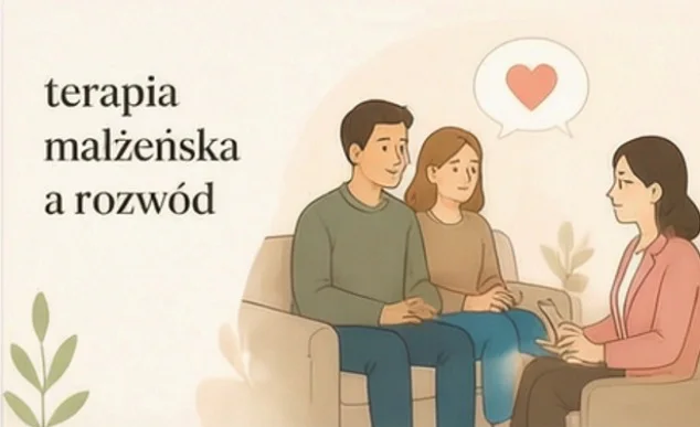 Terapia małżeńska a rozwód – ratować czy spalić mosty?